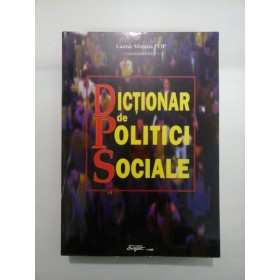   DICTIONAR de POLITICI  SOCIALE  -  Luana  Miruna  POP